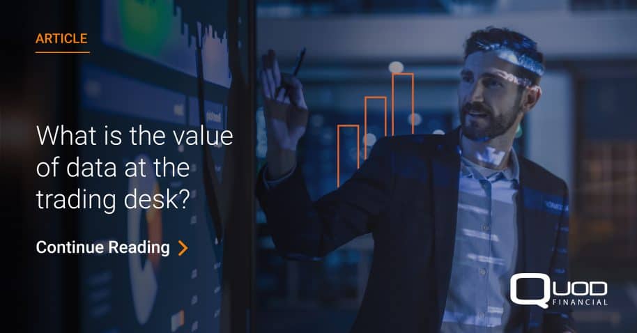 The value of data at the trading desk