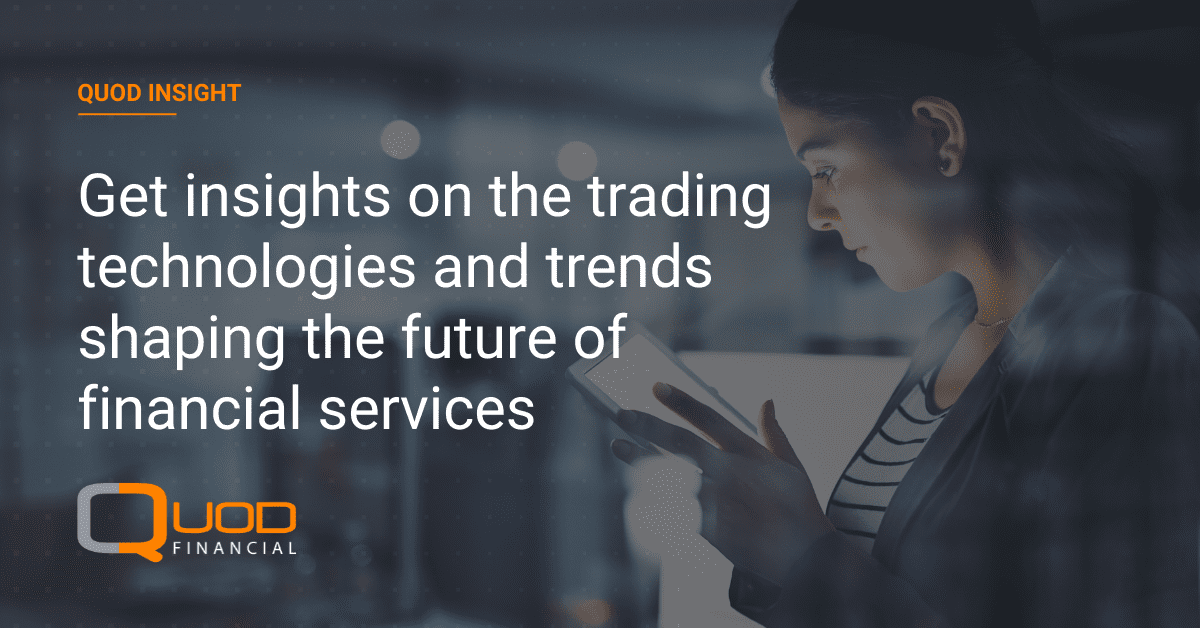 Image promoting Quod Insight which talks about trending technologies and topics impacting the future of financial services